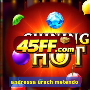 andressa urach metendo